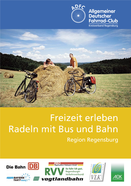 Freizeit Erleben Radeln Mit Bus Und Bahn Region Regensburg Inhalt / Tourenübersicht