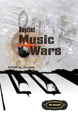 Baptist Music Wars Copyright 2014 by David W