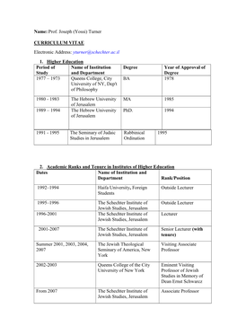 Name: Prof. Joseph (Yossi) Turner CURRICULUM VITAE Electronic Address: Yturner@Schechter.Ac.Il 1. Higher Education Year of Appro