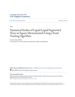 Numerical Studies of Liquid-Liquid Segmented Flows in Square