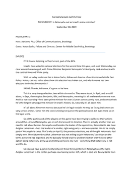 THE BROOKINGS INSTITUTION the CURRENT: Is Netanyahu out As Israel's Prime Minister? September 18, 2019 PARTICIPANTS: Host