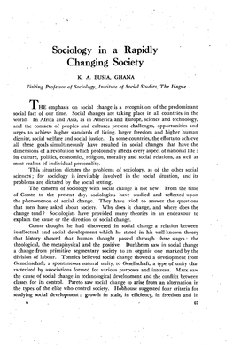 67 Sociology in a Rapidly Changing Society K. A. BUSIA, GHANA Visiting Professor of Sociology, Institute of Social Studies