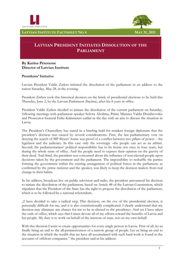 MAY 31, 2011 by Karina Pētersone Director of Latvian Institute