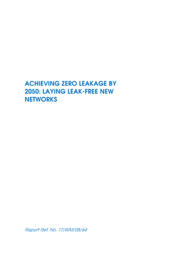 Achieving Zero Leakage by 2050: Laying Leak-Free New Networks