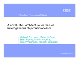 HC17.S1T1 a Novel SIMD Architecture for the Cell Heterogeneous Chip-Multiprocessor