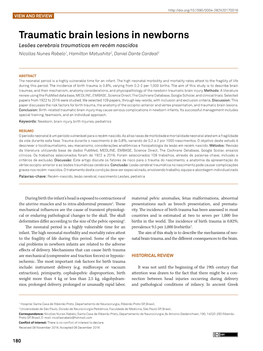 Traumatic Brain Lesions in Newborns Lesões Cerebrais Traumaticas Em Recém Nascidos Nícollas Nunes Rabelo1, Hamilton Matushita2, Daniel Dante Cardeal2