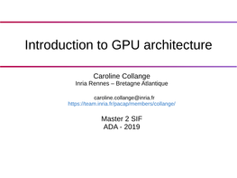 Introduction to GPU Architecture