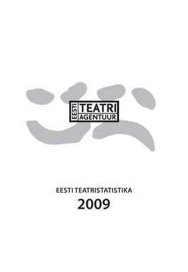 Eesti Teatristatistika 2009 2 2009