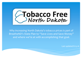 Why Increasing North Dakota's Tobacco Prices Is Part Of