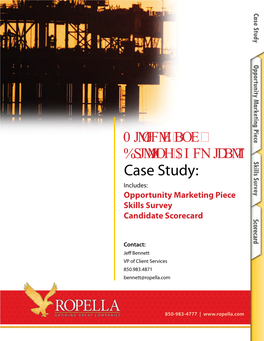 Case Study: Includes: Opportunity Marketing Piece Skills Survey Candidate Scorecard
