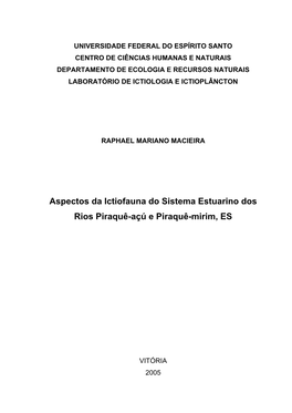 Aspectos Da Ictiofauna Do Sistema Estuarino Dos Rios Piraquê-Açú E Piraquê-Mirim, ES