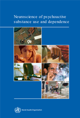 Neuroscience of Psychoactive Substance Use and Dependence