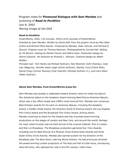 Program Notes for Pinewood Dialogue with Sam Mendes and Screening of Road to Perdition July 8, 2002 Moving Image at the DGA