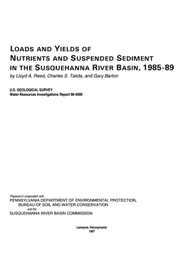 LOADS and YIELDS of NUTRIENTS and SUSPENDED SEDIMENT in the SUSQUEHANNA RIVER BASIN, 1985-89 by Lloyd A