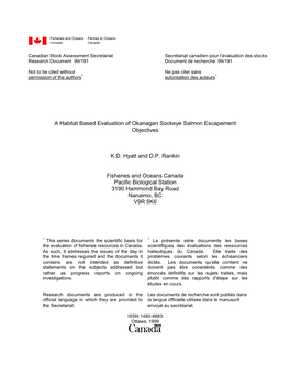 A Habitat Based Evaluation of Okanagan Sockeye Salmon Escapement Objectives K.D. Hyatt and D.P. Rankin Fisheries and Oceans Cana