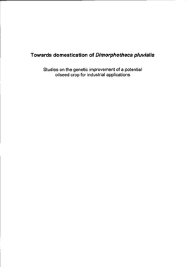 Towards Domestication of Dimorphotheca Pluvialis : Studies