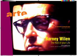 Barney Wilen the Rest of Your Life Un Film De Stéphane Sinde Coproduction : ARTE France, Nord-Ouest Documentaires (2005-55Mn)