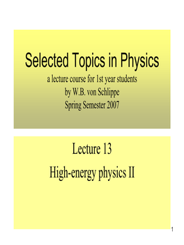 Selected Topics in Physics a Lecture Course for 1St Year Students by W.B