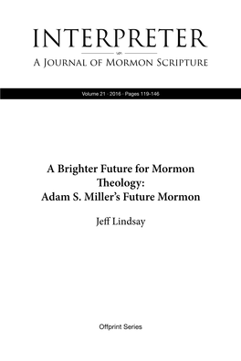 A Brighter Future for Mormon Theology: Adam S. Miller's Future