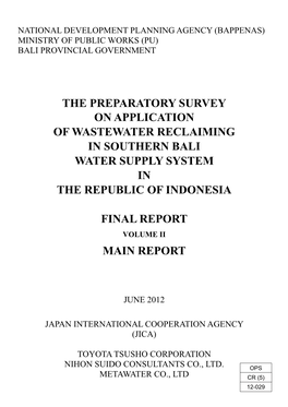 The Preparatory Survey on Application of Wastewater Reclaiming in Southern Bali Water Supply System in the Republic of Indonesia