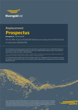 Replacement Prospectus Riversgold Ltd | ACN 617 614 598 for an Offer of up to 40,000,000 Shares at an Issue Price of A$0.20 Each to Raise up to A$8,000,000