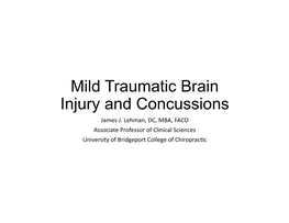 Mild Traumatic Brain Injury and Concussions James J