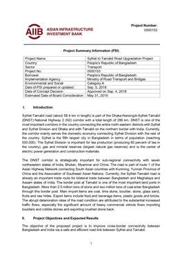1 Project Number: 0000153 Project Summary Information (PSI) Project Name Sylhet to Tamabil Road Upgradation Project Country Peop