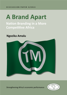 A Brand Apart Nation Branding in a More Competitive Africa
