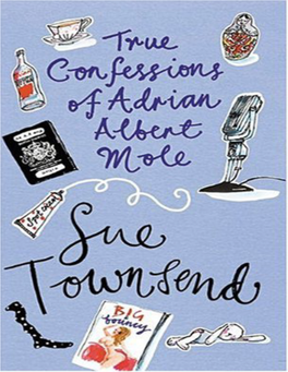 True Confessions of Adrian Albert Mole, Margaret Hilda Roberts and Susan Lilian Townsend