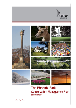 The Phoenix Park Conservation Management Plan September 2011 Minister’S Foreward