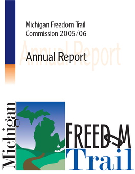 Annual Report Report Michigan Freedom Trail Commission 2005 Executive Summary