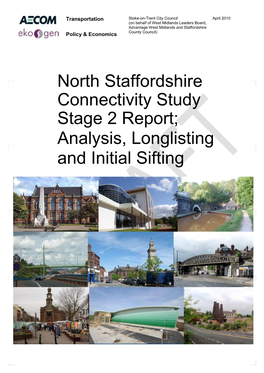 North Staffordshire Connectivity Study Stage 2 Report; Analysis, Longlisting and Initial Sifting