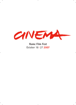 Rome Film Fest October 18 | 27 2007 LA STORIA DEL CINEMA