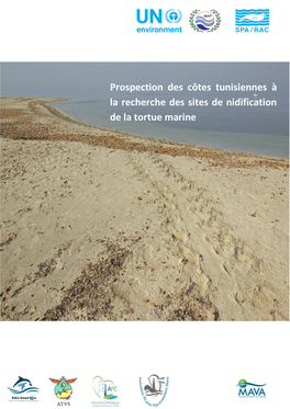 Prospection Des Côtes Tunisiennes À La Recherche Des Sites De Nidification De La Tortue Marine