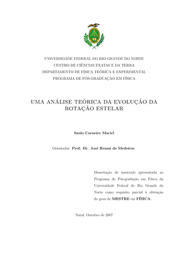 Uma An´Alise Te´Orica Da Evoluc¸˜Ao Da Rotac¸˜Ao