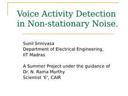 Voice Activity Detection in Non-Stationary Noise