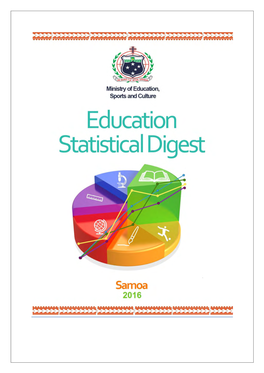 Overview of Samoa Education System…………………………………………………………………………….Vii A: EARLY CHILDHOOD EDUCATION A1: Access and Participation A1.1: Gross Enrolment Rate in ECE