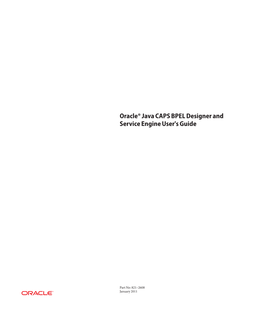 Oracle Java CAPS BPEL Designer and Service Engine User's Guide • January 2011 Contents