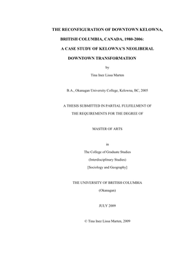 The Reconfiguration of Downtown Kelowna, British Columbia, Canada, 1980-2006: a Case Study of Kelowna's Neoliberal Downtown Tr