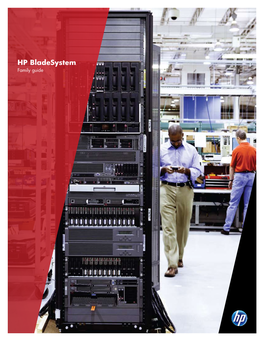 HP Bladesystem Family Guide Table of Contents HP Bladesystem: Architected for Any Workload from Client to Cloud