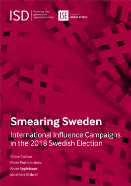 Smearing Sweden International Influence Campaigns in the 2018 Swedish Election