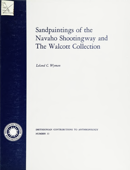 Sandpaintings of the Navaho Shooting^Vay and the Walcott Collection