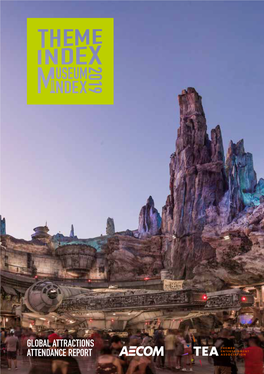 GLOBAL ATTRACTIONS ATTENDANCE REPORT Cover Image: Star Wars: Galaxy’S Edge, Disneyland Park, Anaheim, CA, U.S