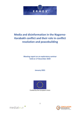 Media and Disinformation in the Nagorno- Karabakh Conflict and Their Role in Conflict Resolution and Peacebuilding