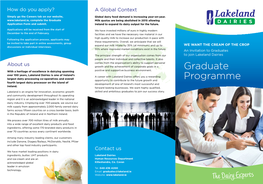 Graduate Programme Is Designed to Help You Build the Motivated Person Skills and Capabilities That You Need