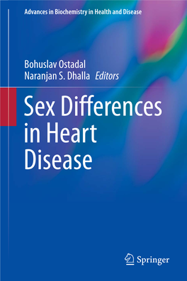 Bohuslav Ostadal Naranjan S. Dhalla Editors Sex Differences in Heart Disease Advances in Biochemistry in Health and Disease