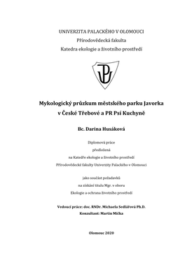 Mykologický Průzkum Městského Parku Javorka V České Třebové a PR Psí Kuchyně