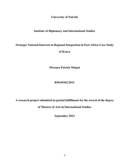 University of Nairobi Institute of Diplomacy and International Studies Strategic National Interests in Regional Integration in E