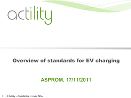 Overview of Standards for EV Charging ASPROM, 17/11/2011