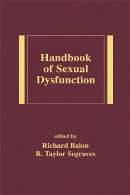 Handbook of Sexual Dysfunction DK2479 Half-Series-Title.Qxd 3/8/05 1:03 PM Page B